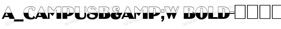 a_CampusB&W Bold字体转换